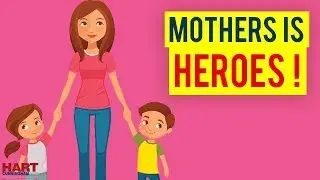 MOTHERS are HEROES... |#Hart2020