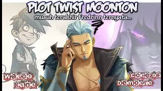 PLOT TWIST TERBAIK MOONTON !! MUSUH FREDRINN, HARLEY DAN CLINT TERNYATA...  OLD PLAYER PASTI TAU !!