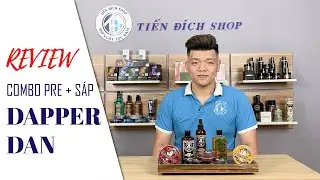 TOP DAPPER DAN Anh Quốc - Review sáp vuốt tóc Dapper Dan | Xịt tạo phồng & Pomade Dapper Dan