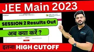 JEE Main 2023 Final Result Out | High Cutoff | Which NITs/IIITs Seat you Can get ? | i30Learning
