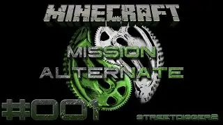 Mission Alternate - Minecraft LP [HD + Deutsch] #001 - Neuer Platz f&uuml;r Streetdigger2