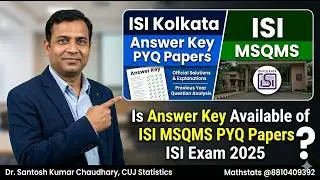 Is Answer Key Available of ISI MSQMS PYQ Papers? ISI Exam 2025 | Mathstats :8810409392