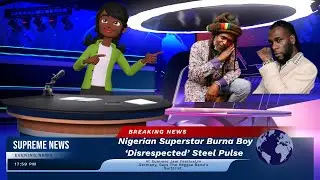 Breaking News: Burnaboy Disrespected Steel Pulse.