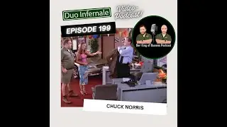 Episode #199 - Chuck Norris
