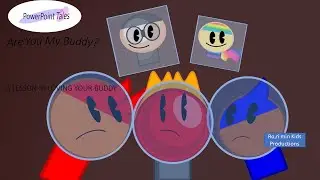 PowerPointTales Official | Are You My Buddy?