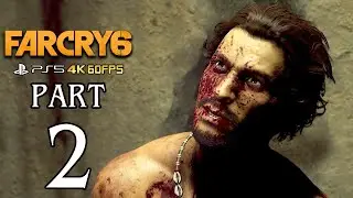 FAR CRY 6 Walkthrough PART 2 (PS5) Gameplay No Commentary @ 4K 60ᶠᵖˢ ✔