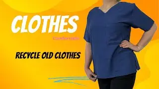 Comfortable blouse / Recycle old clothes / DIY