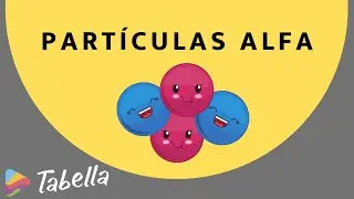 Partículas alfa - Aprende Con Tabella
