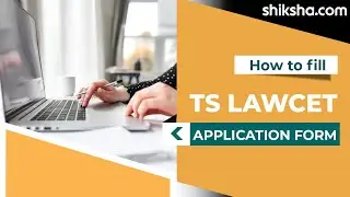 How to Fill TS LAWCET 2025 Application Form | Documents Required