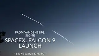 Falcon 9 Launch, Starlink 9-1, Vandenberg, 4K, 18 June 2024  #spacex #falcon9launch #vandenberg 