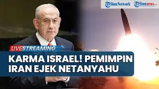 🔴'Karma' Israel! Pemimpin Iran Ejek Netanyahu, Langit Tel Aviv Bergemuruh 'Disambar' Rudal Houthi