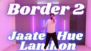 Border 2 | Jaate Hue Lamhon Dance | Toh Chalu Dance | Best Patriotic Song | Republic Day Special 