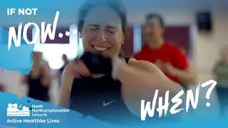 North Northants Leisure If not now - when?