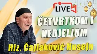 372 - HADIS - HFZ. HUSEJN ČAJLAKOVIĆ, UŽIVO 2024 - PITANJA I ODGOVORI
