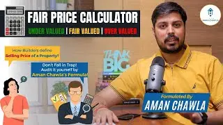 Real Estate Fair Price Calculator & Construction Quality Audit Guide for Smart Buyers by Aman Chawla