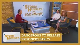 Dangerous to release prisoners early? Feat. Matthew Torbitt & Angela Epstein | Storm Huntley