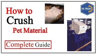 How to crush Pet Material | Pet Material Crusher | Hi-Tech Plastic Engineering
