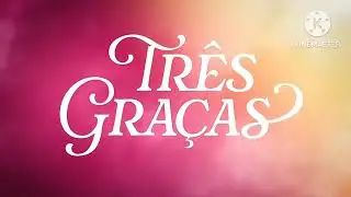 Tr&ecirc;s Gra&ccedil;as Oferecimento JANEIRO 2027 Cap 206 Tv Globo