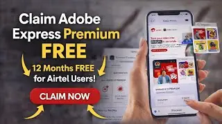 Claim Free Adobe Express Premium Subscription for Airtel Users |12 Months Free Adobe Express Premium