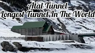 Longest Tunnel In The World || Atal Tunnel Rohtang || Manali Updates EP-3