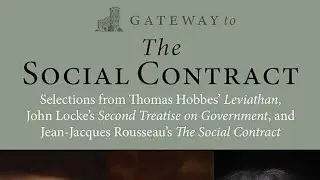 Thomas Hobbes, John Locke, and Jean-Jacques Rousseau | The Social Contract 