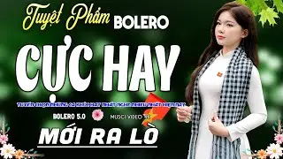 Tuyệt Phẩm BOLERO 5.0* 30/12/2025 ✨ GIỌNG CA VÀNG - TOÀN BÀI HAY ➤ Lk Ca Nhạc Trữ Tình MỚI ĐÉT 2025