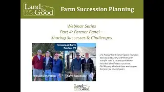 LFG Farm Succession Planning webinar series, part 4 Farmer Panel