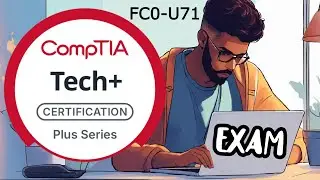 CompTIA Tech+ FC0 U71