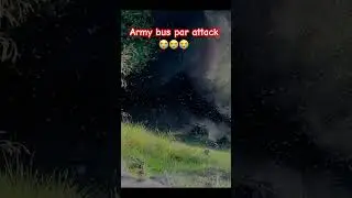 Army bus par attack#army #bsf