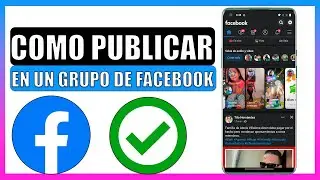 🔴Como publicar en un grupo de facebook desde el celular