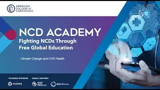 NCD Academy Quick Access Content | Climate Change and CVD Health