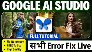 Google Ai Studio Tutorial Hindi | Fix Prompt Block & Quota Errors | Ai Video Generator FREE