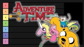 RANKING THE BEST ADVENTURE TIME CHARACTERS! | Tiering Up