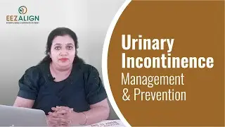 Urinary Incontinence Management & Prevention | EezAlign