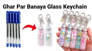 How to make Glitter Pen Keychain from waste materials/DIY Gift Keychain/Penkeychaindiy/PenDecaratio