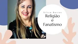 Fanatismo e Religião