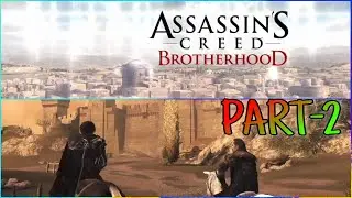 Assassin's Creed: Brotherhood | AC Revelations | PART- 2 | Gaming Zone | Full HD Gaming Video 1080p.