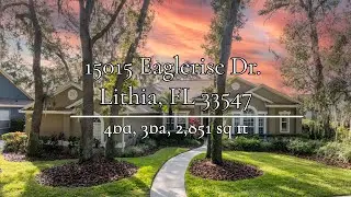 15015 Eaglerise Dr.  Lithia, FL 33547