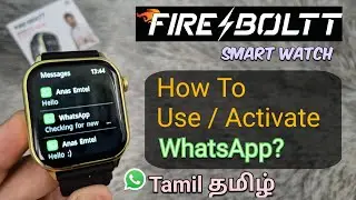 Fire-Boltt Smartwatch WhatsApp Settings (Tamil தமிழ்) How To Use WhatsApp in Fireboltt Watch?