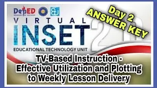 TV-BASED INSTRUCTION - EFFECTIVE UTILIZATION and PLOTTING to WEEKLY LESSON DELIVERY | Answer Key