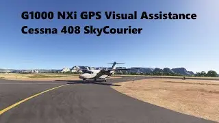 G1000 NXi GPS Visual Assistance Approach | Cessna 408 SkyCourier