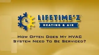 How Often Does My HVAC System Need To Be Serviced | Lifetimez Heating and Air In Carrollton TX