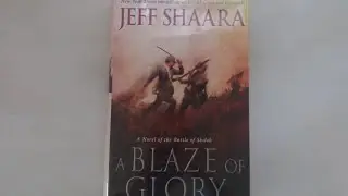 A Blaze of Glory by Jeff Shaara (book review)