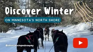 Discover Winter on Minnesota&rsquo;s North Shore Webinar