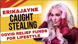 Erika Jayne Hit With NEW Embezzlement SHOCKER - Millions in PPP Funds Missing