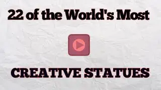 22 of the World's Most Creative Statues