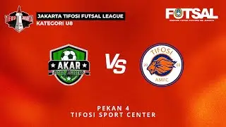 JAKARTA TIFOSI FUTSAL LEAGUE || U-8 | AKAR FA VS TIFOSI AMFC