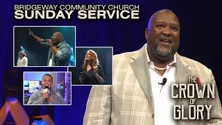 The Crown of Glory - LIVE Service