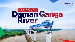 Completion of River Bridge on Daman Ganga River | Bullet Train Project