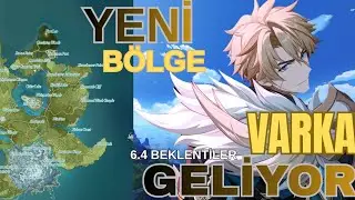 VARKA GELİYOR & 6.4 YAMASIN DAKİ TÜM DETAYLAR - GENSHİN İMPACT🐺🐺🐺
